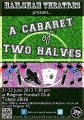 A Cabaret of Two Halves